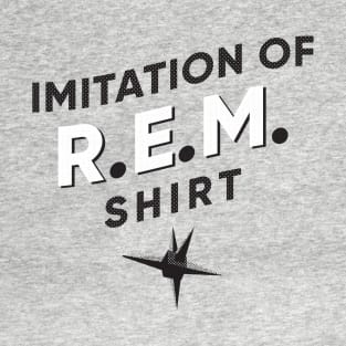 Fake R.E.M. Shirt T-Shirt